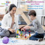 Programa Neuroatento para TDAH: Apoyo Integral en Neurocrecer Kids